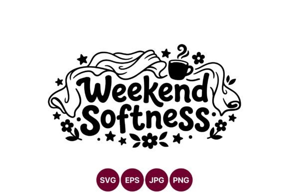 Download Weekend Softness Hand Lettered Cozy Cup - Premium Bundle
