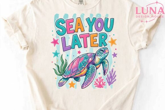 Download Sea You Later Sea Turtle PNG Sublimation - Sublimation Collection