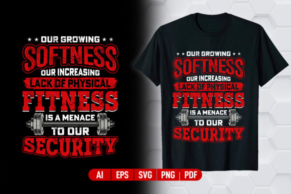 Download Our Growing Softness Gym T-shirt Design - Premium Resources