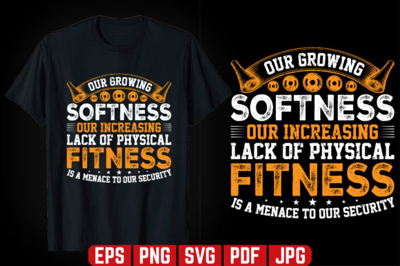 Download Our Growing Softness GYM T-shirt Design - Premium Resources